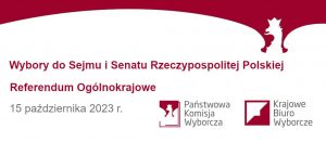Wybory do Sejmu i Senatu RP oraz Referendum Ogólnokrajowe. Informacje ogólne