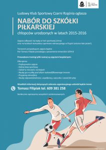 Plakat. Ludowy Klub Sportowy Czarni Rząśnia ogłasza nabór chłopców urodzonych w latach 2015 - 2016 do szkółki piłkarskiej.