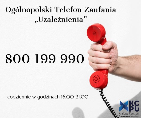 Nie bój się prosić o pomoc - Ogólnopolski Telefon Zaufania "Uzależnienia"