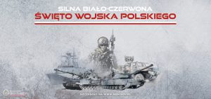 Silna Biało - Czerwona. Święto Wojska Polskiego.