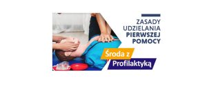 Pierwsza pomoc - Środa z Profilaktyką w OW NFZ