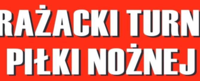 Strażacki Turniej Piłki Nożnej Powiatu Pajęczańskiego