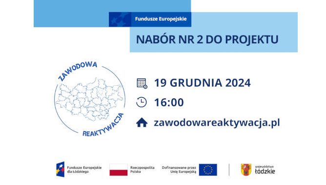 Przypominamy o drugim naborze w projekcie „Zawodowa reaktywacja”