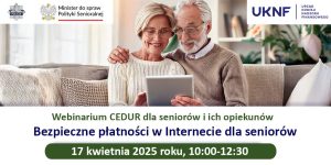 Zaproszenie na webinarium CEDUR "Bezpieczne płatności w Internecie dla seniorów"