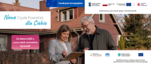 Startuje nowe Czyste Powietrze – więcej wsparcia, prostsze zasady