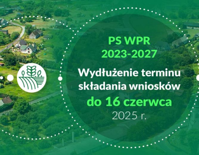 Wnioski o płatności – wydłużenie terminu do 16 czerwca!