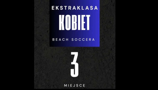 Historyczny sukces naszych dziewczyn w Ekstraklasie Kobiet Beach Soccera
