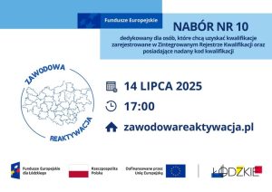 Ogłoszenie dziesiątego naboru w projekcie „Zawodowa reaktywacja”