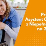 Program „Asystent Osobisty Osoby z Niepełnosprawnością” dla Jednostek Samorządu Terytorialnego – Edycja 2026