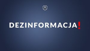 Bądź spokojny, ale świadomy. Uwaga na dezinformację!