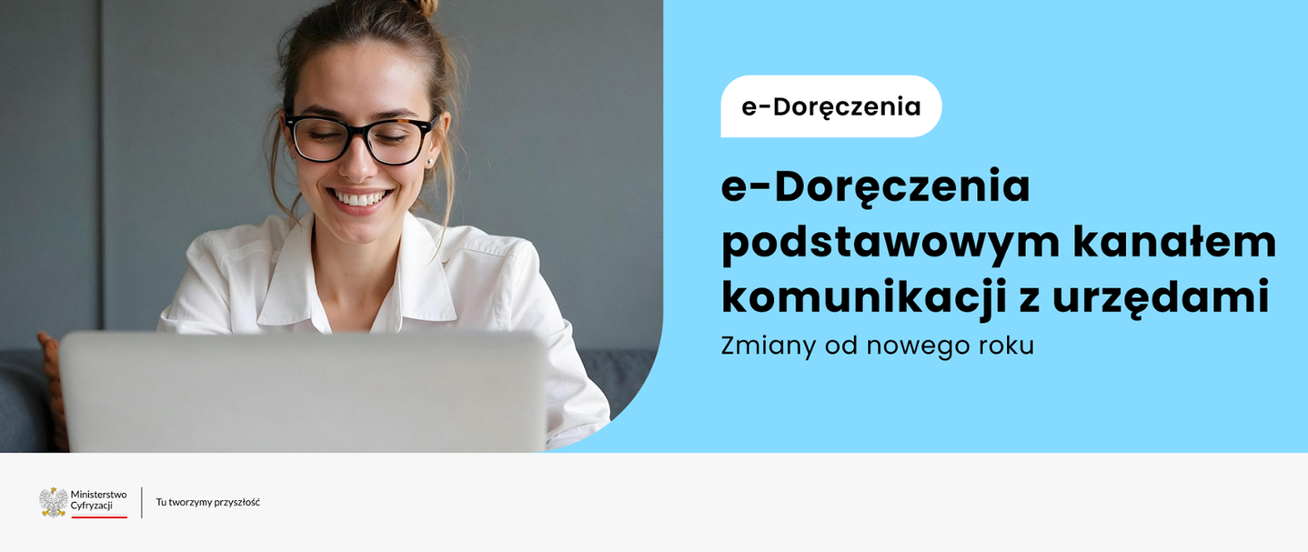 Od nowego roku e-Doręczenia podstawowym kanałem komunikacji z urzędami. Co to oznacza dla Obywateli?