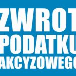 Zwrot podatku akcyzowego