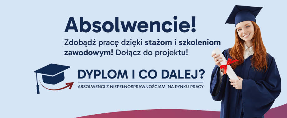 Dyplom i co dalej? Absolwenci z niepełnosprawnościami na rynku pracy