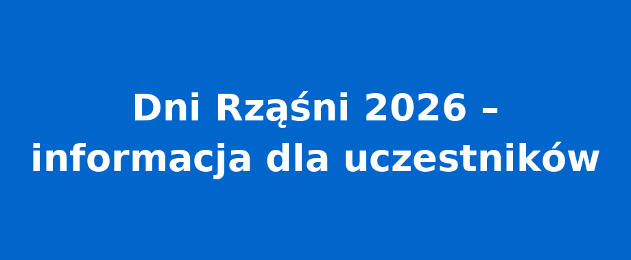 Dni Rząśni 2026 – informacja dla uczestników