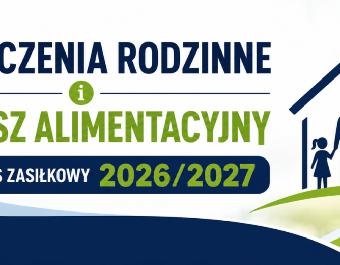 Nowy okres zasiłkowy 2026/2027 – świadczenia rodzinne i fundusz alimentacyjny